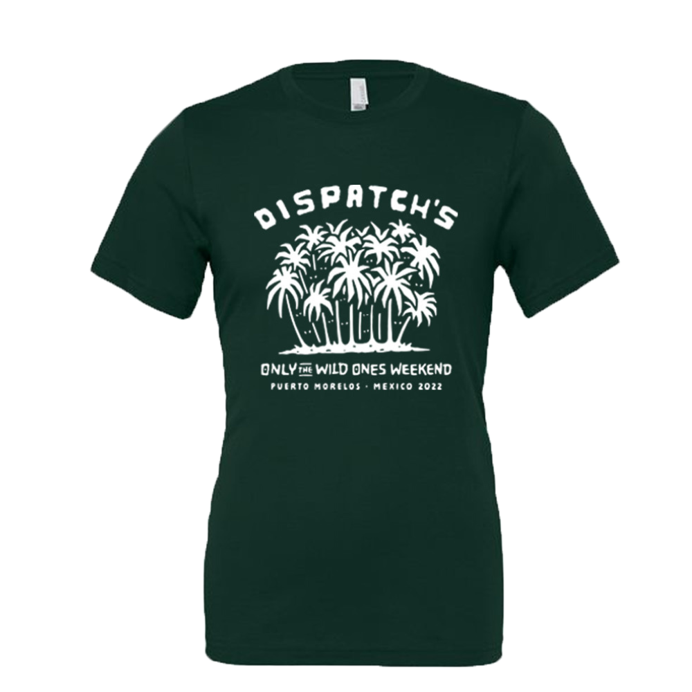 DISPATCH'S Only the Wild Ones Weekend 2022 Forest Unisex T-shirt
