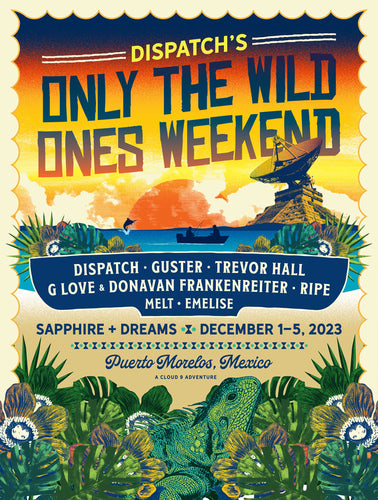 DISPATCH'S Only the Wild Ones Weekend 2023 Poster
