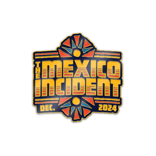 The Mexico Incident 2024 Pin
