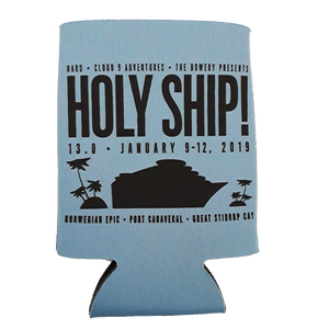 Holy Ship! 13.0 Koozie (Includes Shipping)