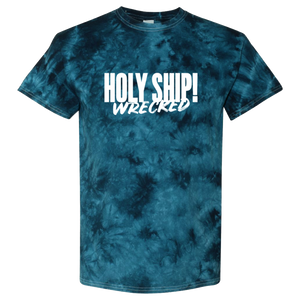 Holy Ship! Wrecked 2020 Unisex Tye Dye T-Shirt