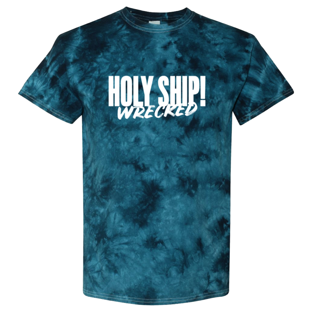 Holy Ship! Wrecked 2020 Unisex Tye Dye T-Shirt